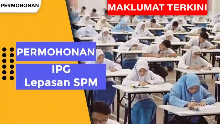 Permohonan IPG Lepasan SPM Malaysia