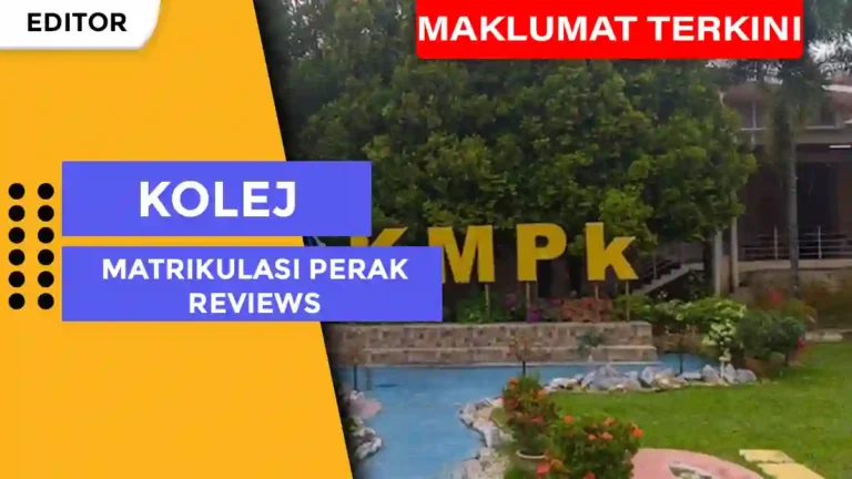 Kolej Matrikulasi Perak Reviews Malaysia Terkini