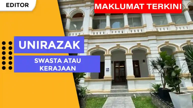 UNIRAZAK Swasta atau Kerajaan Malaysia bukan tidak